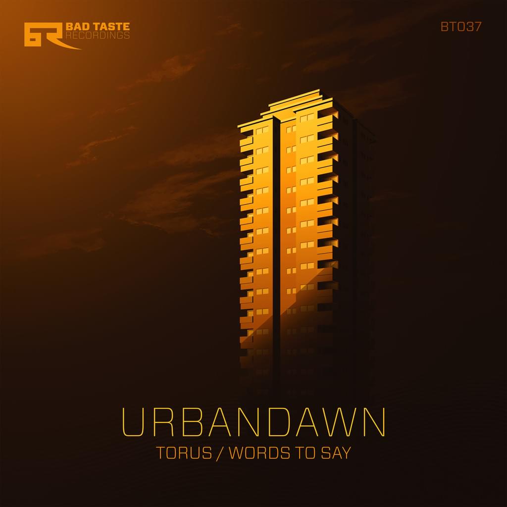 BT037 - Urbandawn - Torus / Words to Say