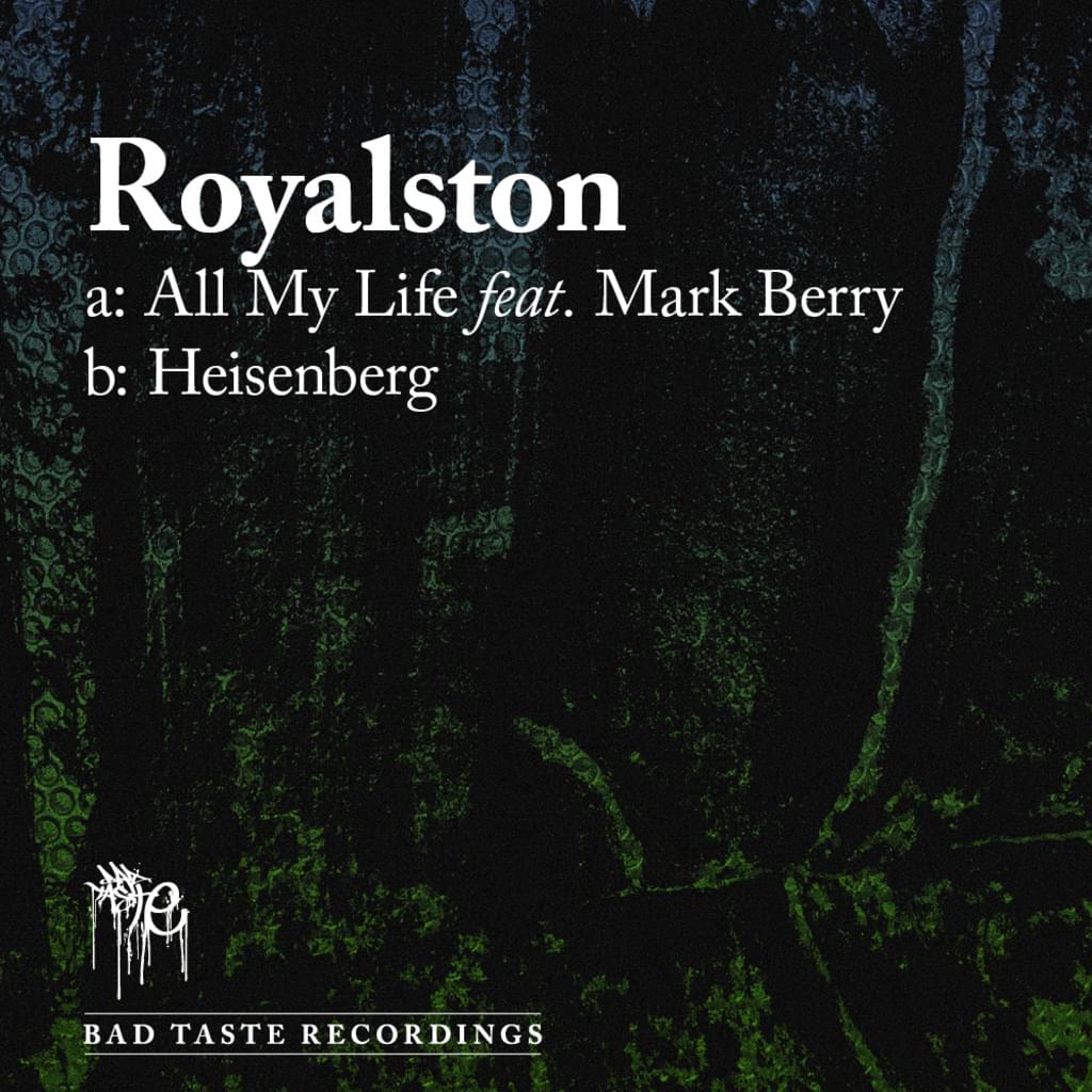 BT016 - Royalston - All My Life / Heisenberg