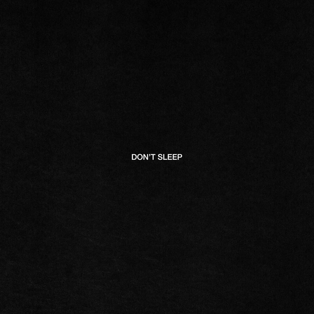 Don't Sleep