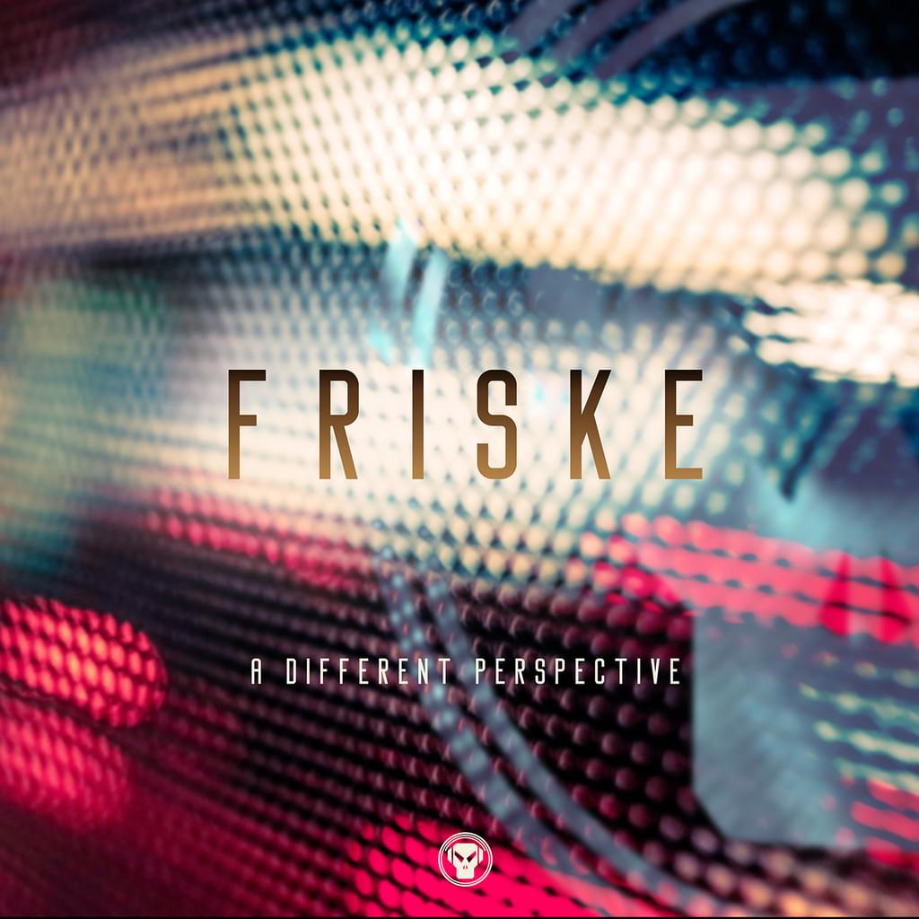 Friske - A Different Perspective