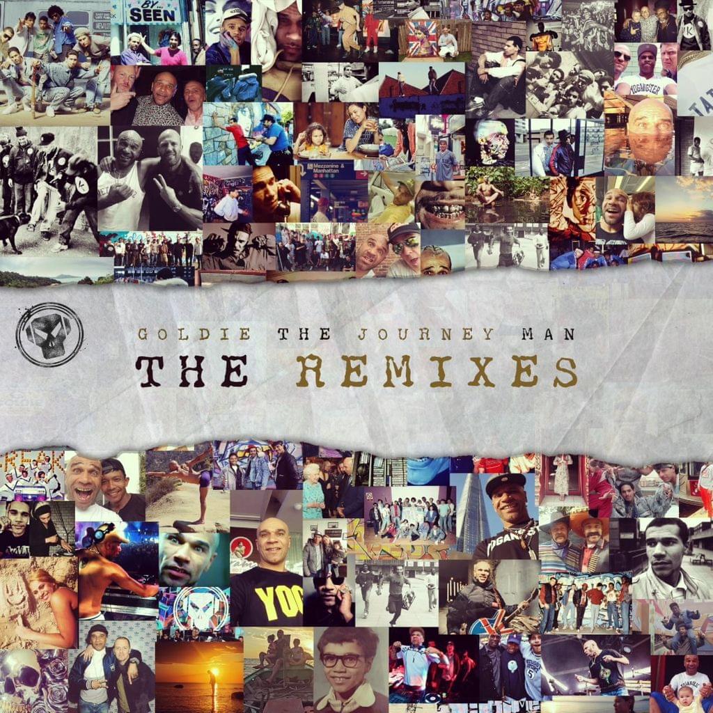 Goldie - The Journey Man Remixes