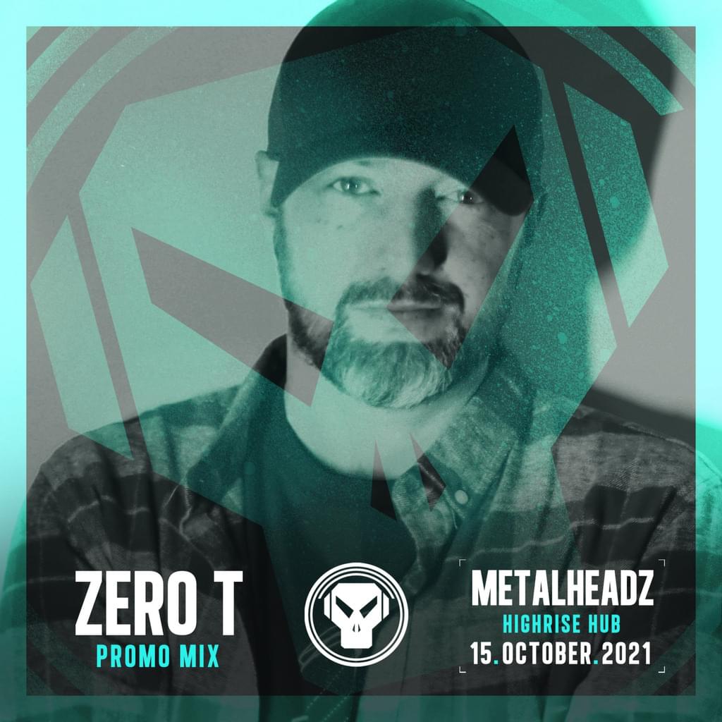 Zero T - Metalheadz Promo Mix - Bristol, 15 October 2021