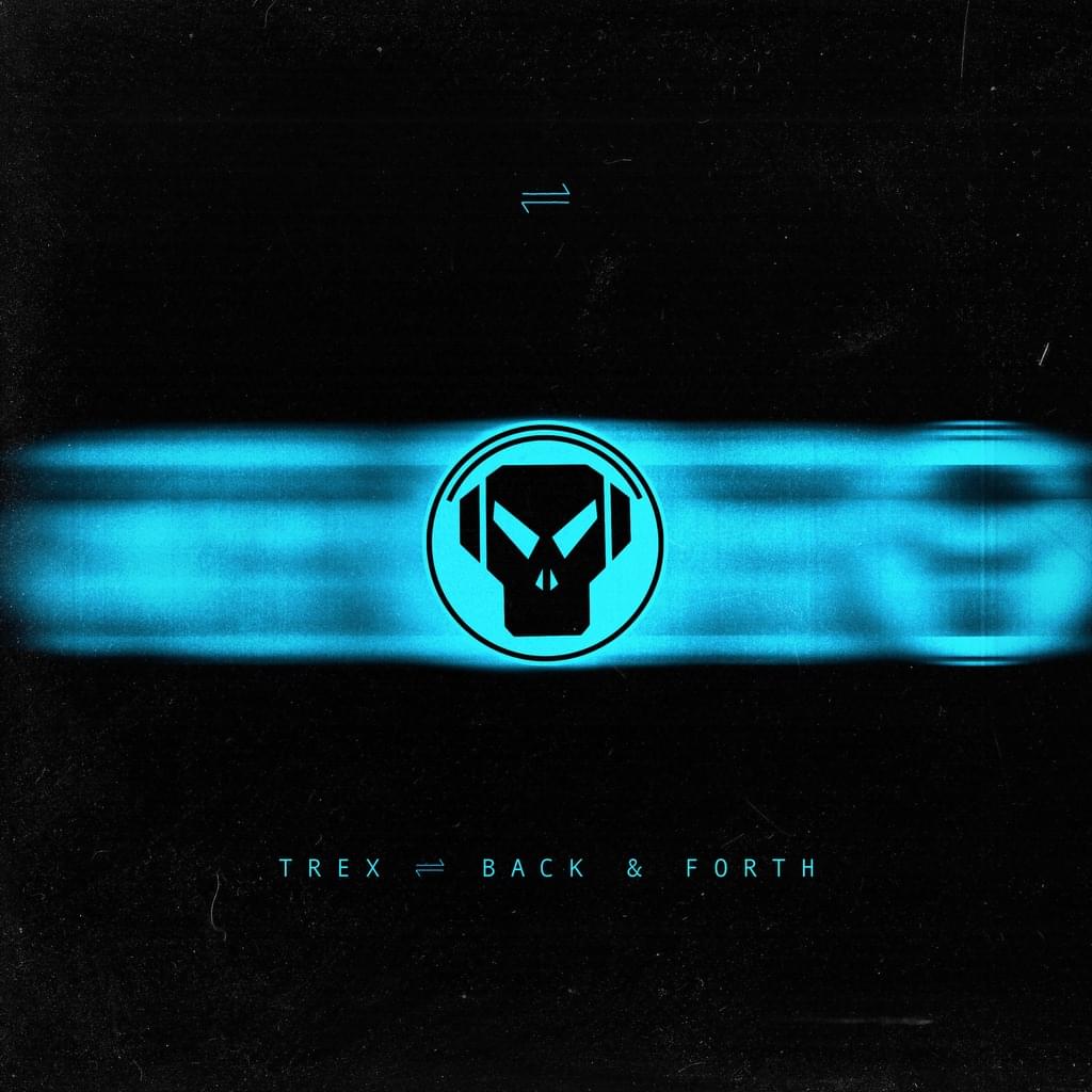 Trex - Back & Forth EP