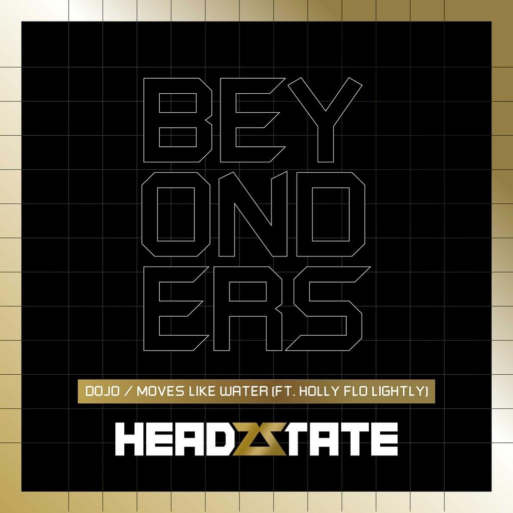 Beyonders - Dojo / Moves Like Water (ft. Holly Flo Lightly)