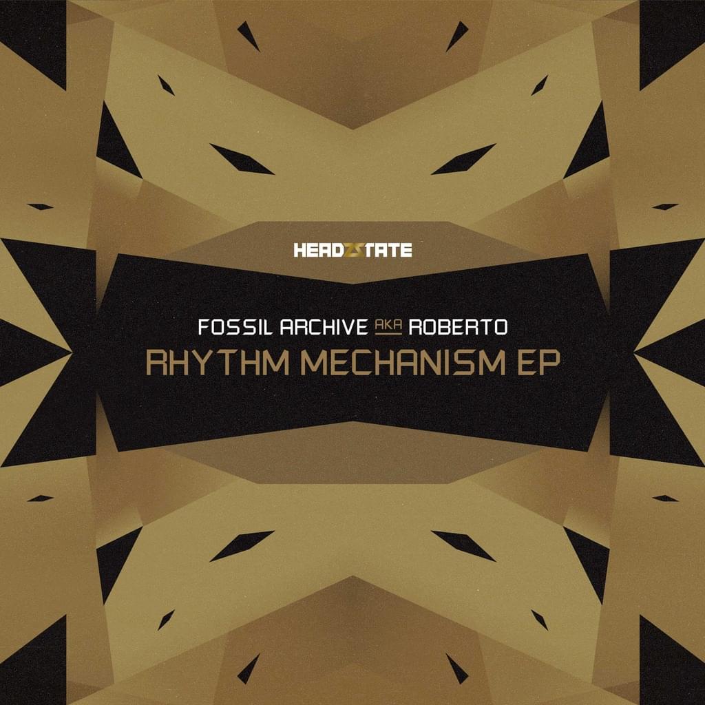Fossil Archive aka Roberto - Rhythm Mechanism EP