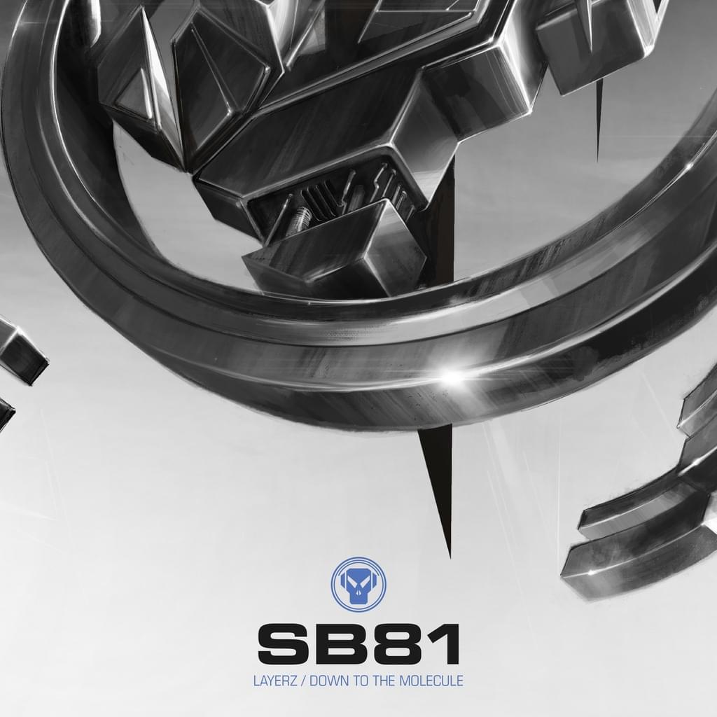 SB81 - Layerz / Down To The Molecule