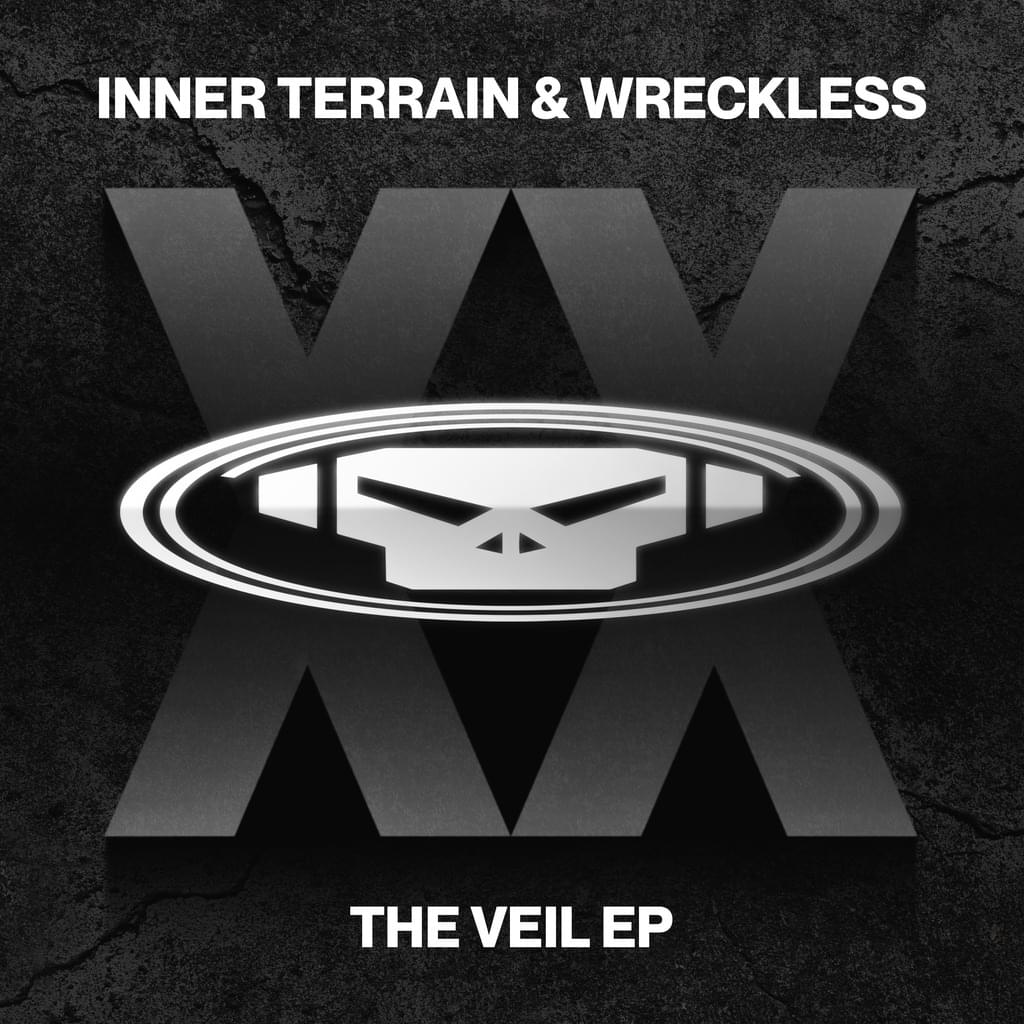 Inner Terrain & Wreckless - The Veil EP