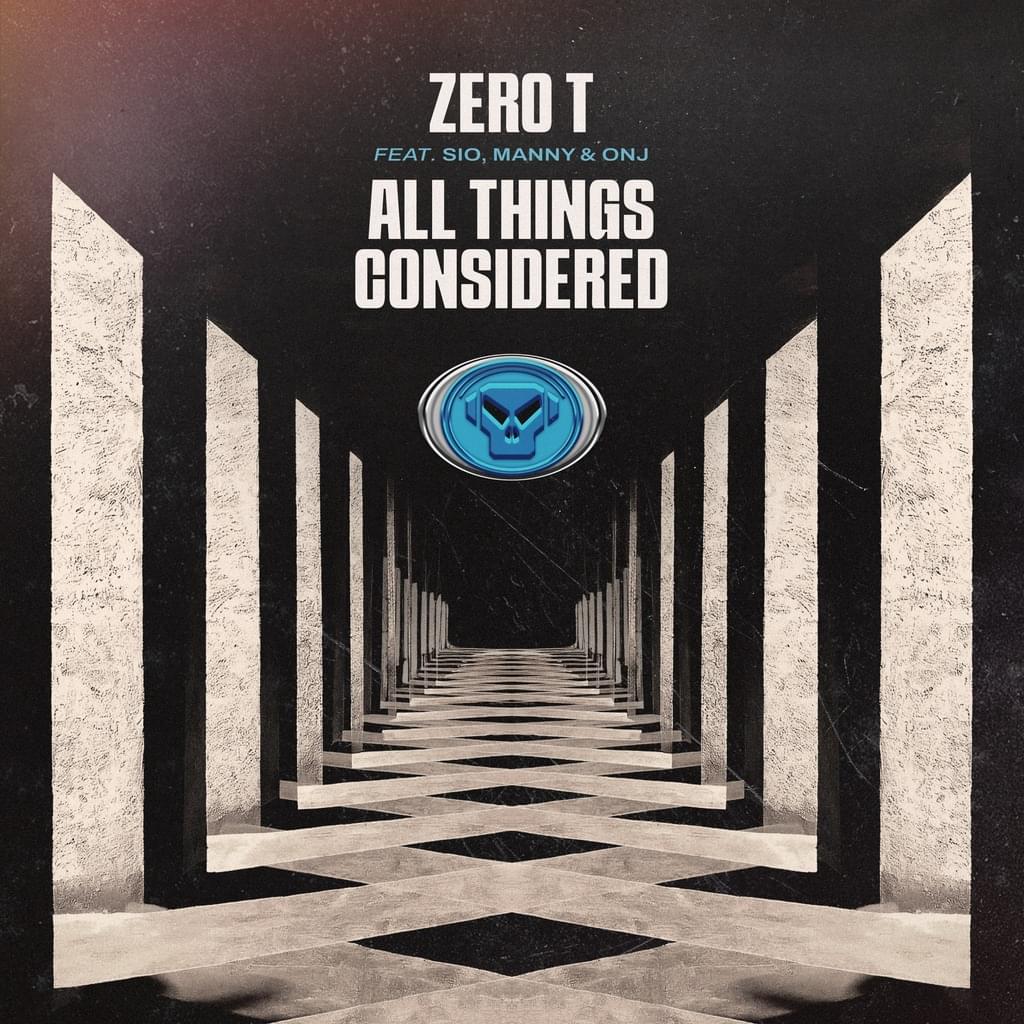 Zero T - All Things Considered
