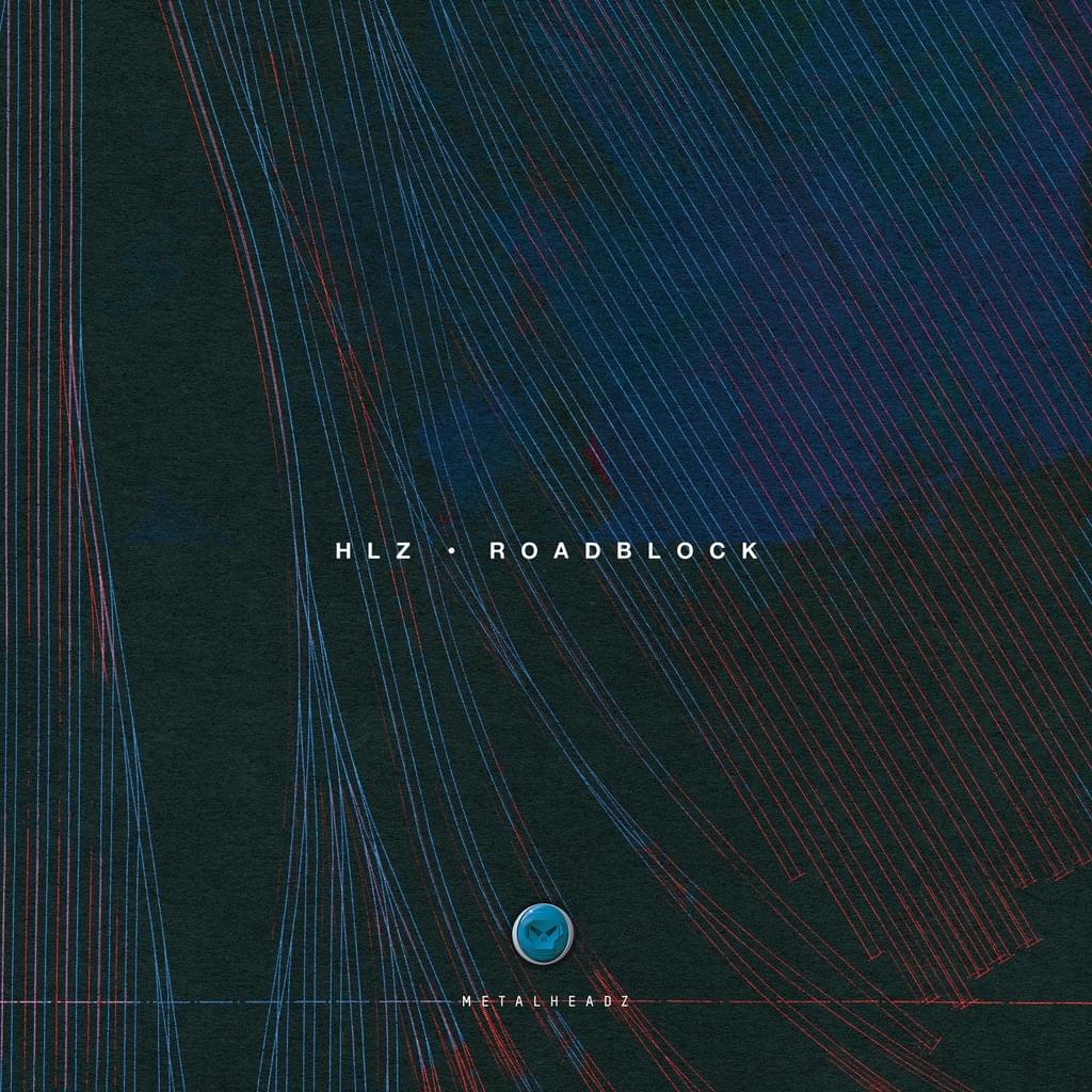 HLZ - Roadblock (Album Sampler)