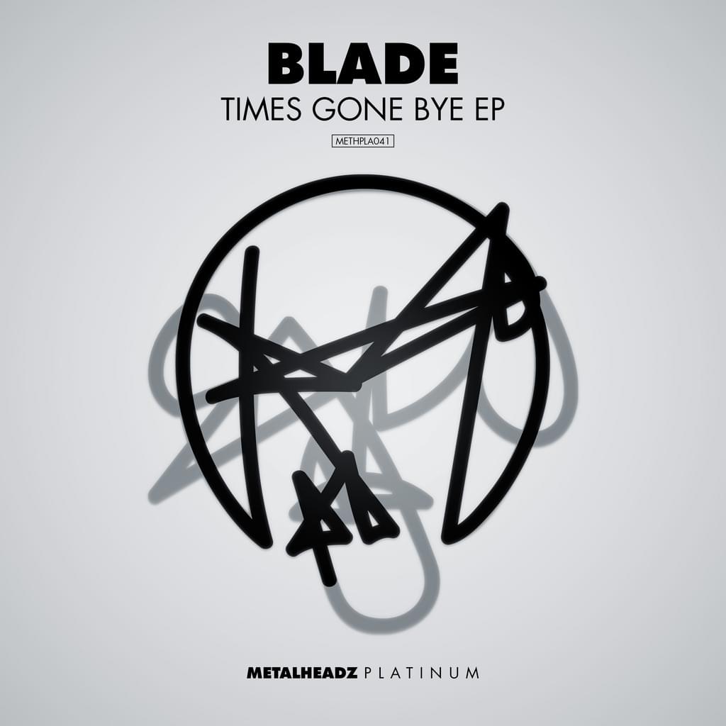 Blade -  Times Gone Bye EP