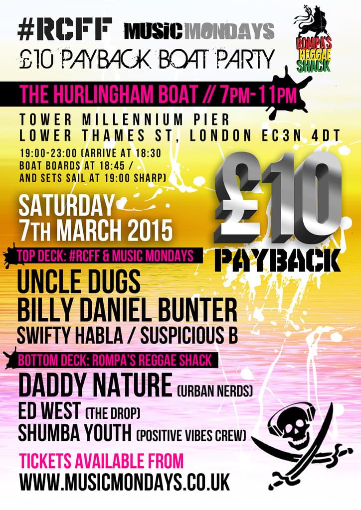 #RCFF / Music Mondays / Rompa's Reggae £10 Boat Party