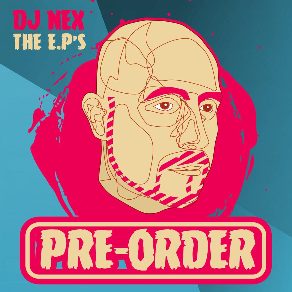 MARK ARCHER AKA DJ NEX - THE EP'S