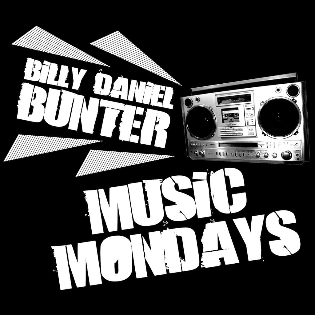 BILLY DANIEL BUNTER MUSIC MONDAYS 