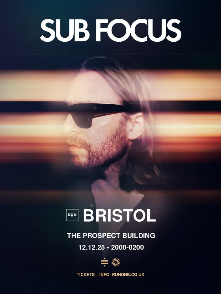 SUB FOCUS | BRISTOL