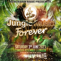 SUBURBAN BASE presents Jungle Music Forever - Sat 3rd June 2023