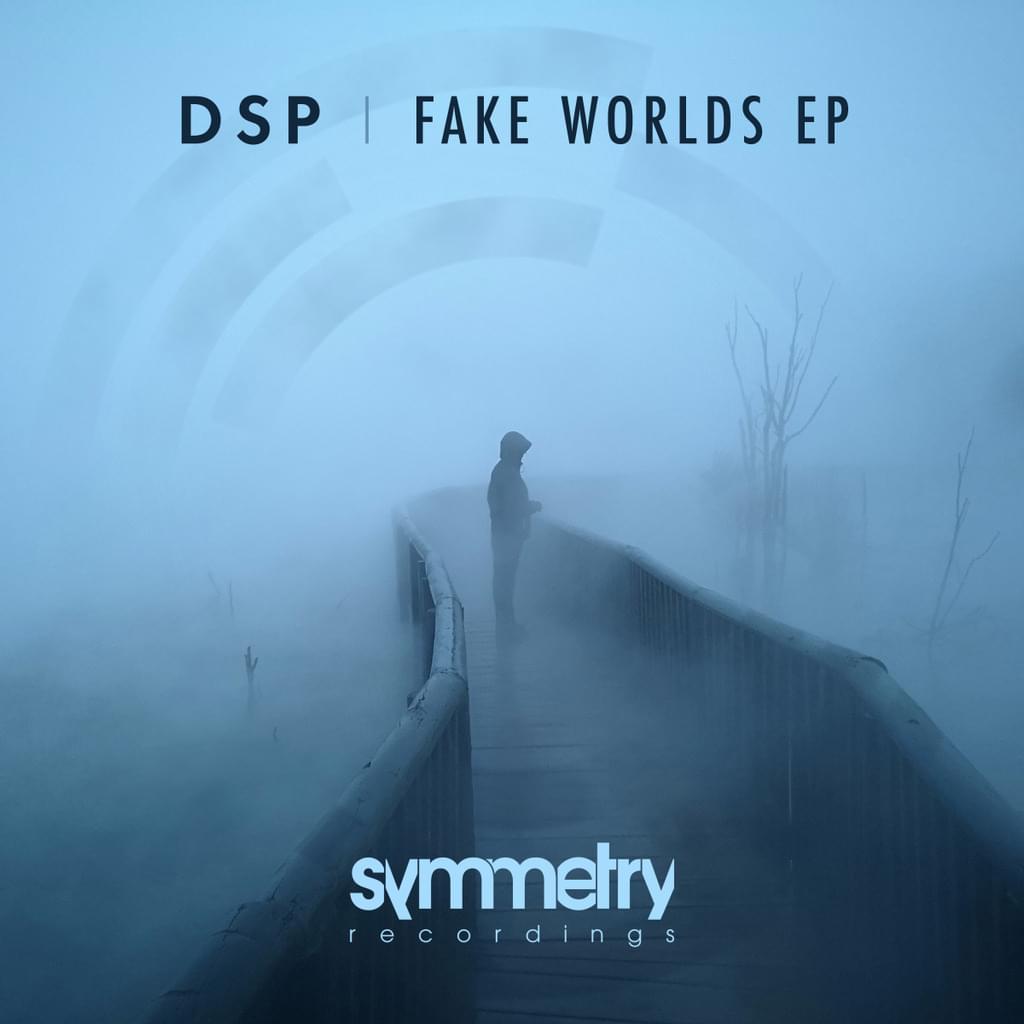 DSP - Fake Worlds E.P