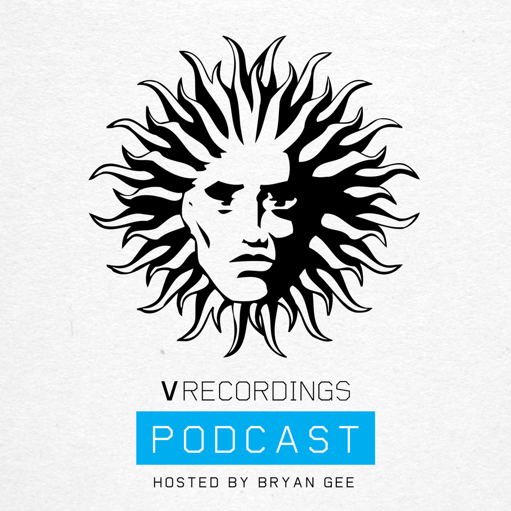 V RECORDINGS PODCAST 024 - HOSTED BY BRYAN GEE
