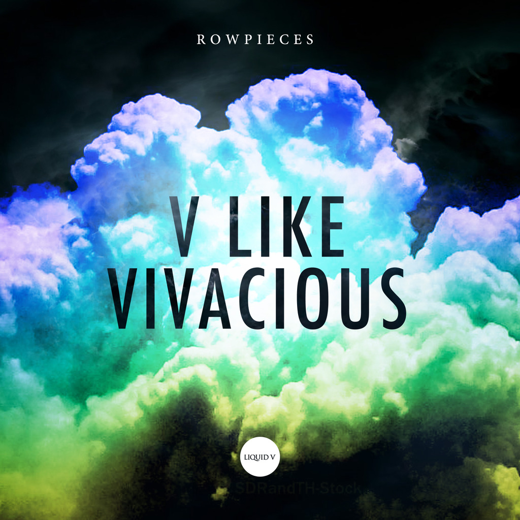 ROWPIECES - V LIKE VIVACIOUS [LIQUID V]