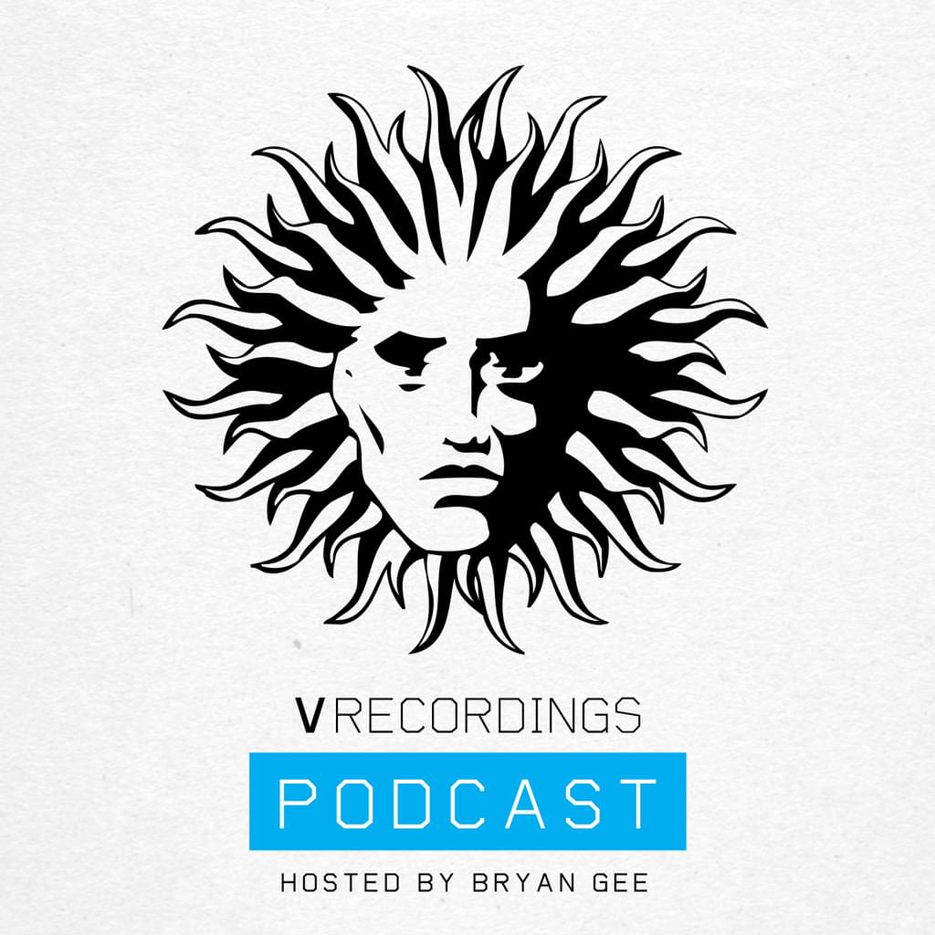 V RECORDINGS PODCAST 027 - HOSTED BY BRYAN GEE