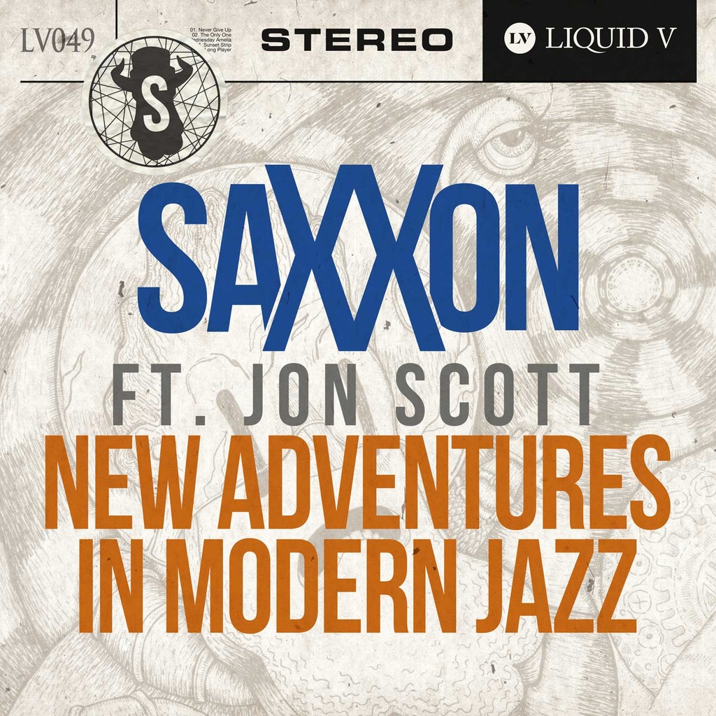 SAXXON FEAT. JON SCOTT - NEW ADVENTURES IN MODERN JAZZ [LIQUID V]