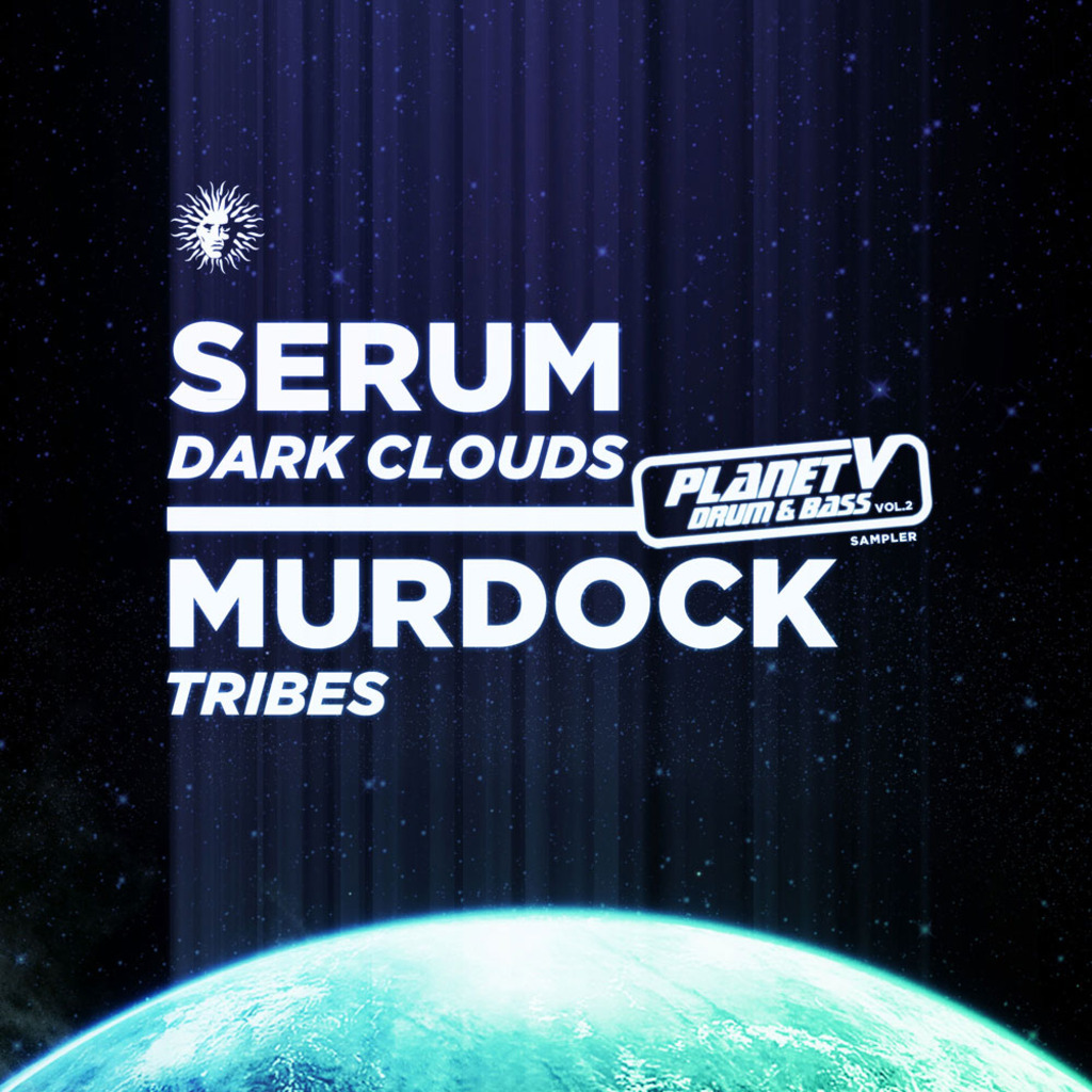 Planet V Vol 2 Sampler feat Serum & Murdock