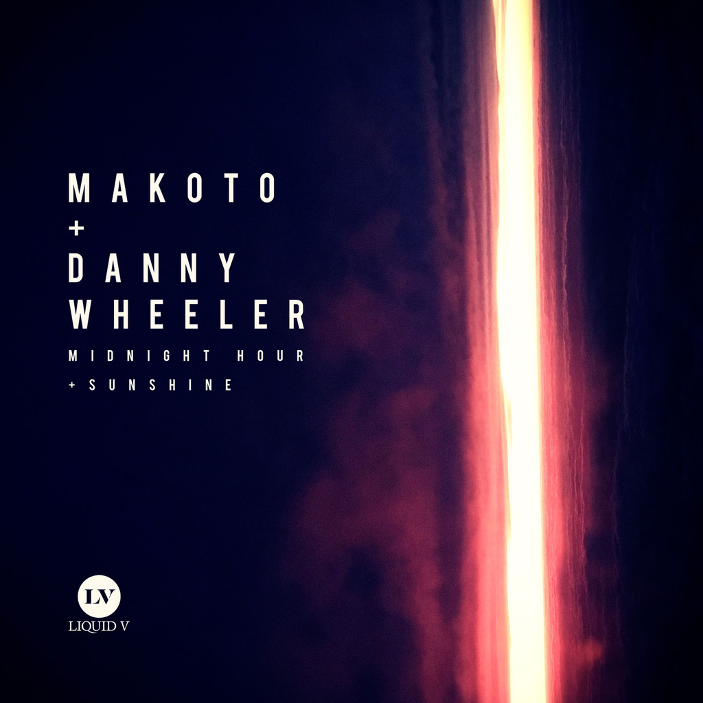 Makoto & Danny Wheeler - Midnight Hour / Sunshine [Liquid V]