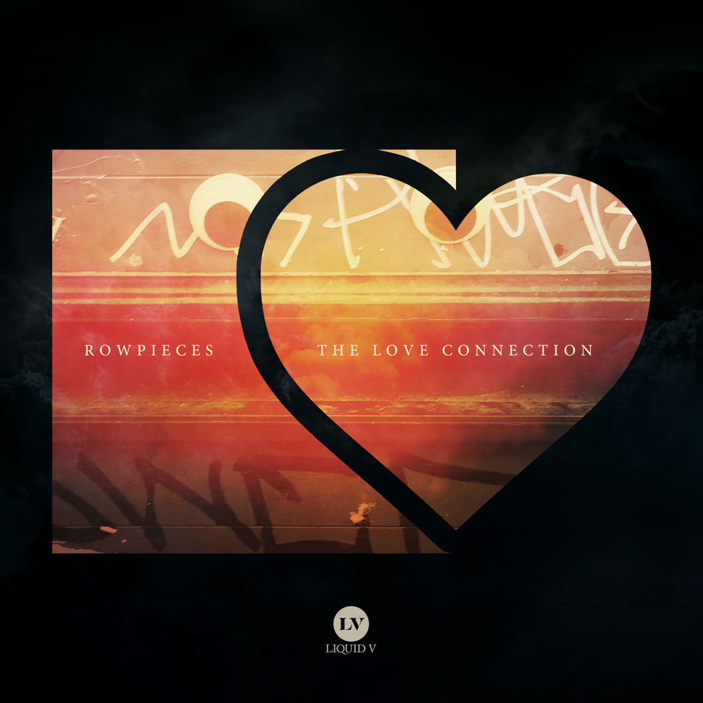 Rowpieces Love Connection EP on Liquid V