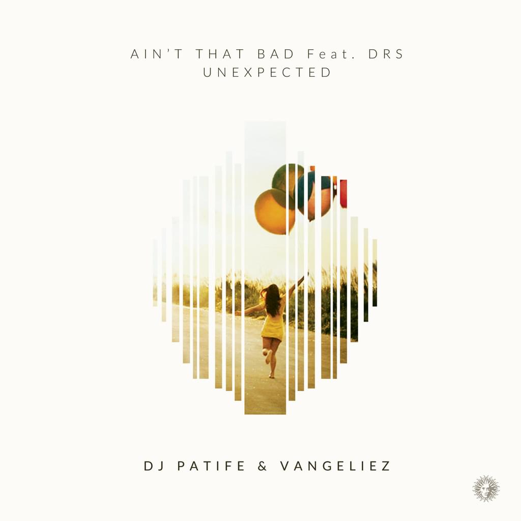 Ain't That Bad / Unexpected - Out Now!