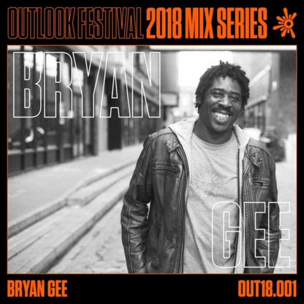 Bryan Gee - Outlook 2018 Mix Series