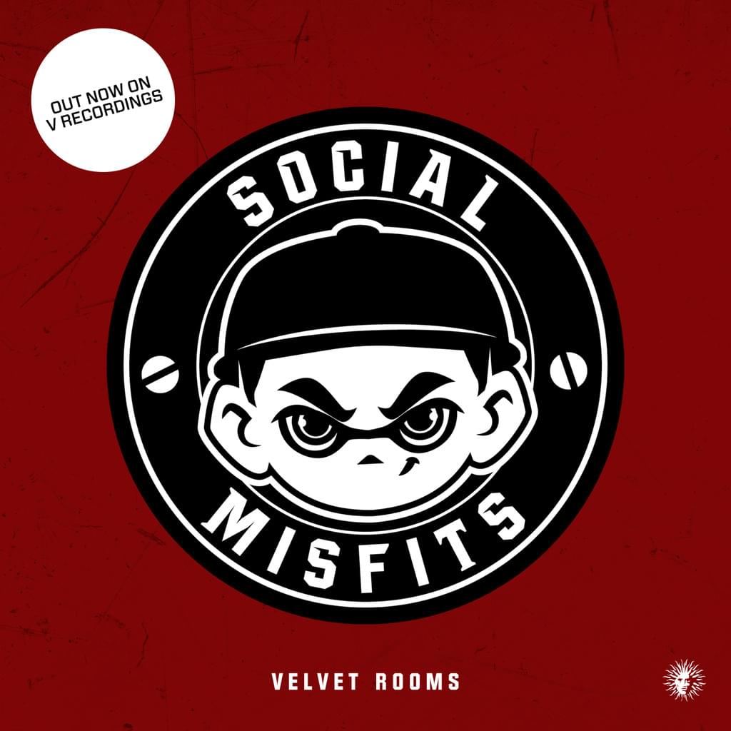 SOCIAL MISFITS WELCOME YOU TO THE VELVET ROOMS