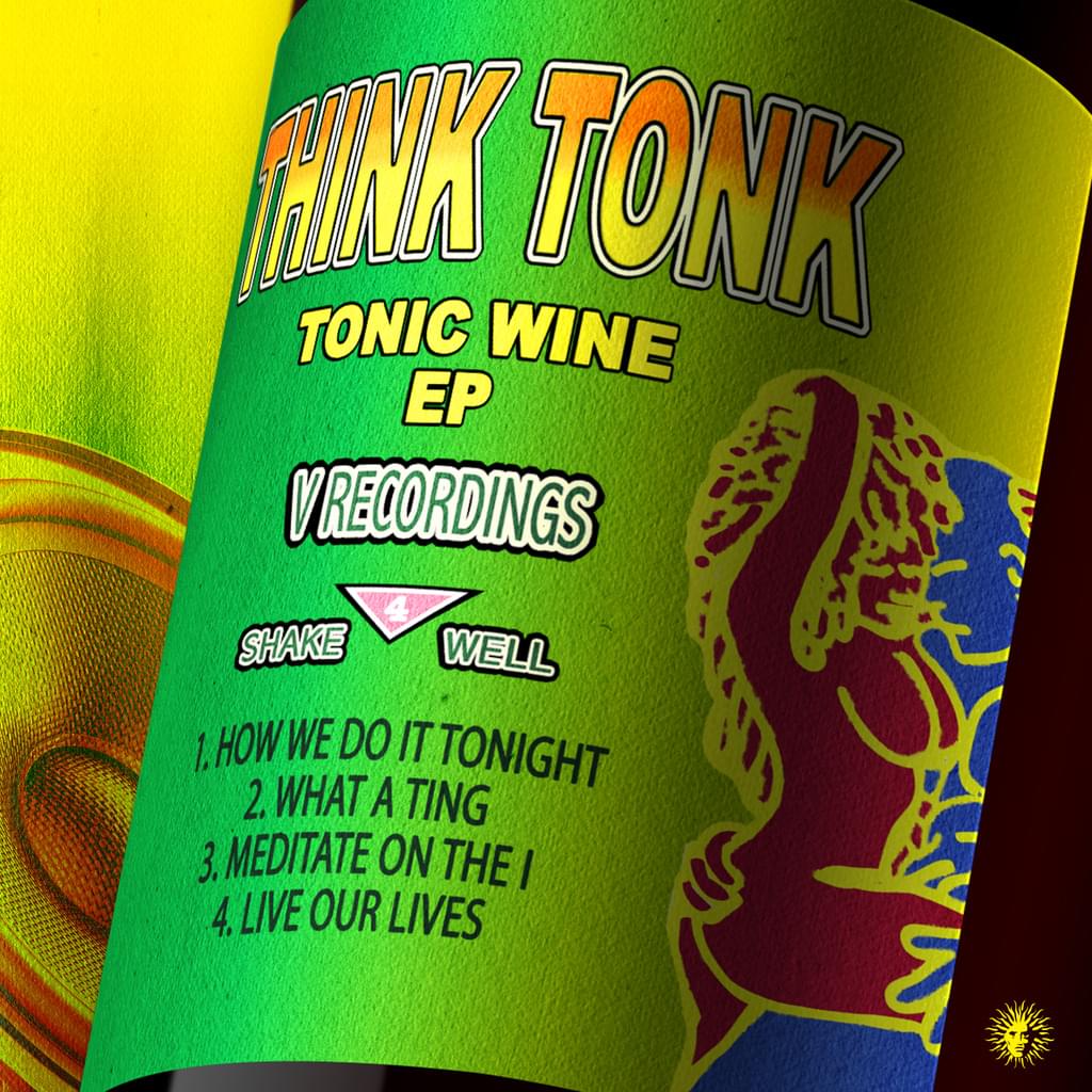 TONIC WINE EP OUT NOW