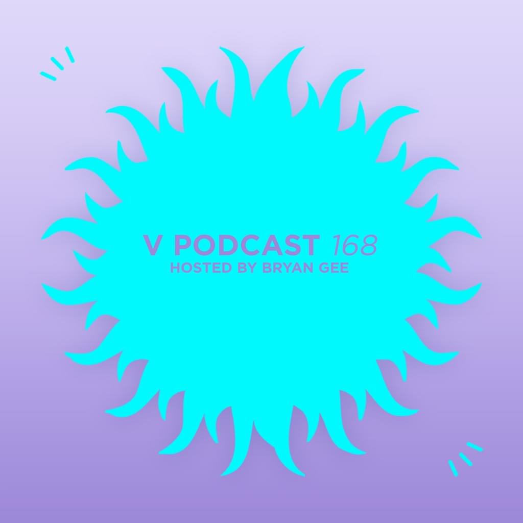 V Podcast 168