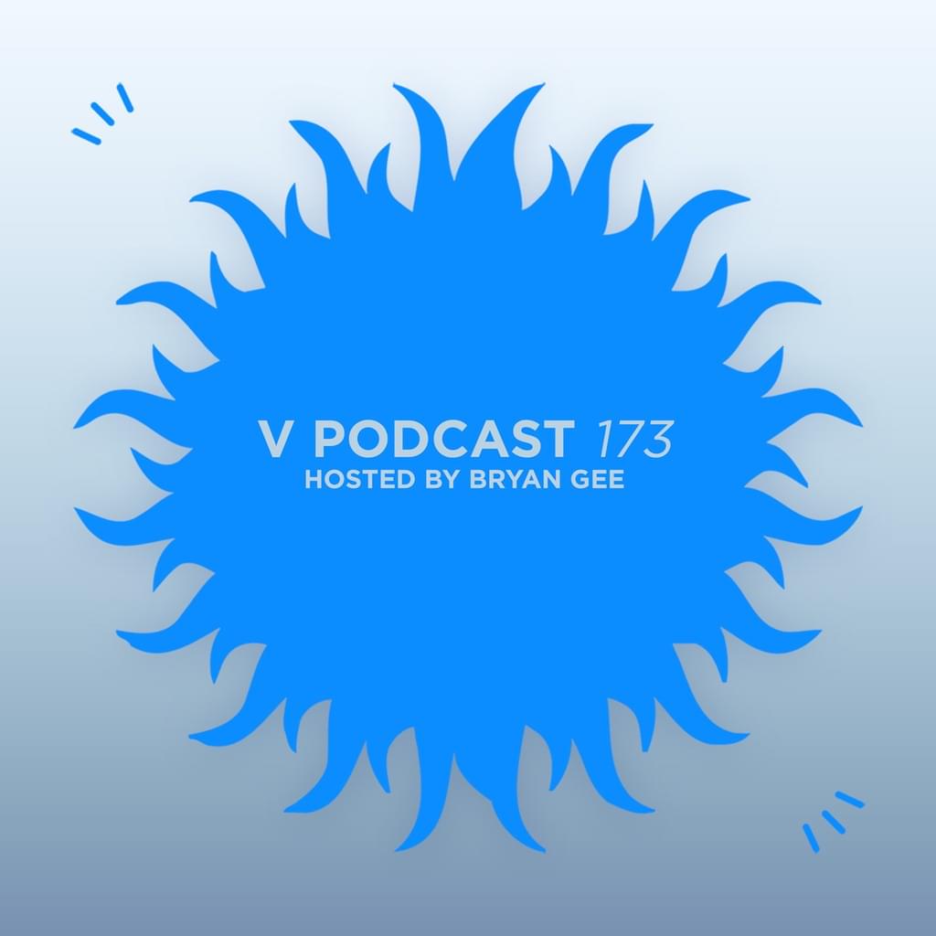 V Podcast 173