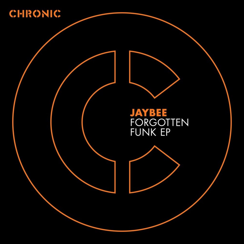 JAYBEE - FORGOTTEN FUNK EP [CHRONIC]