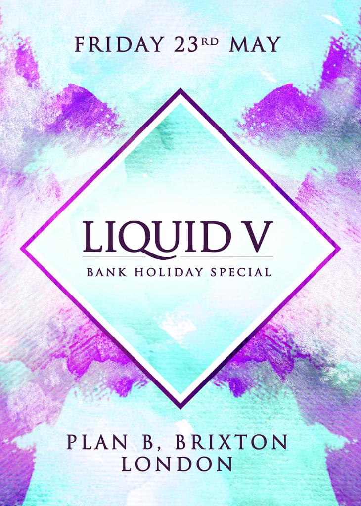 Liquid V @ Plan B - 23/05/2014