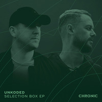 Brand new Unkoded on Chronic